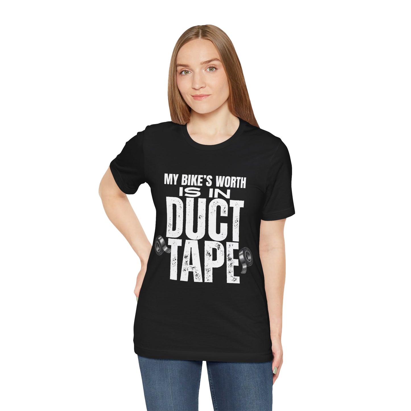My Bikes Worth Is In Duct Tape T-Shirt
