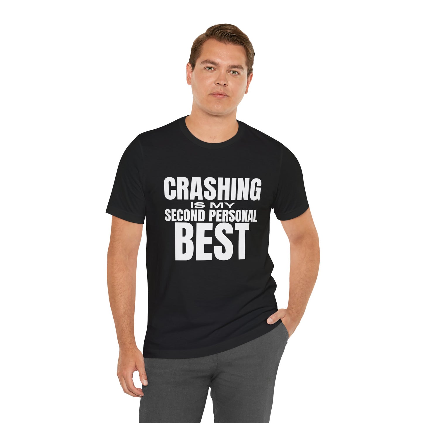 Crashing is My Second Personal Best T-Shirt