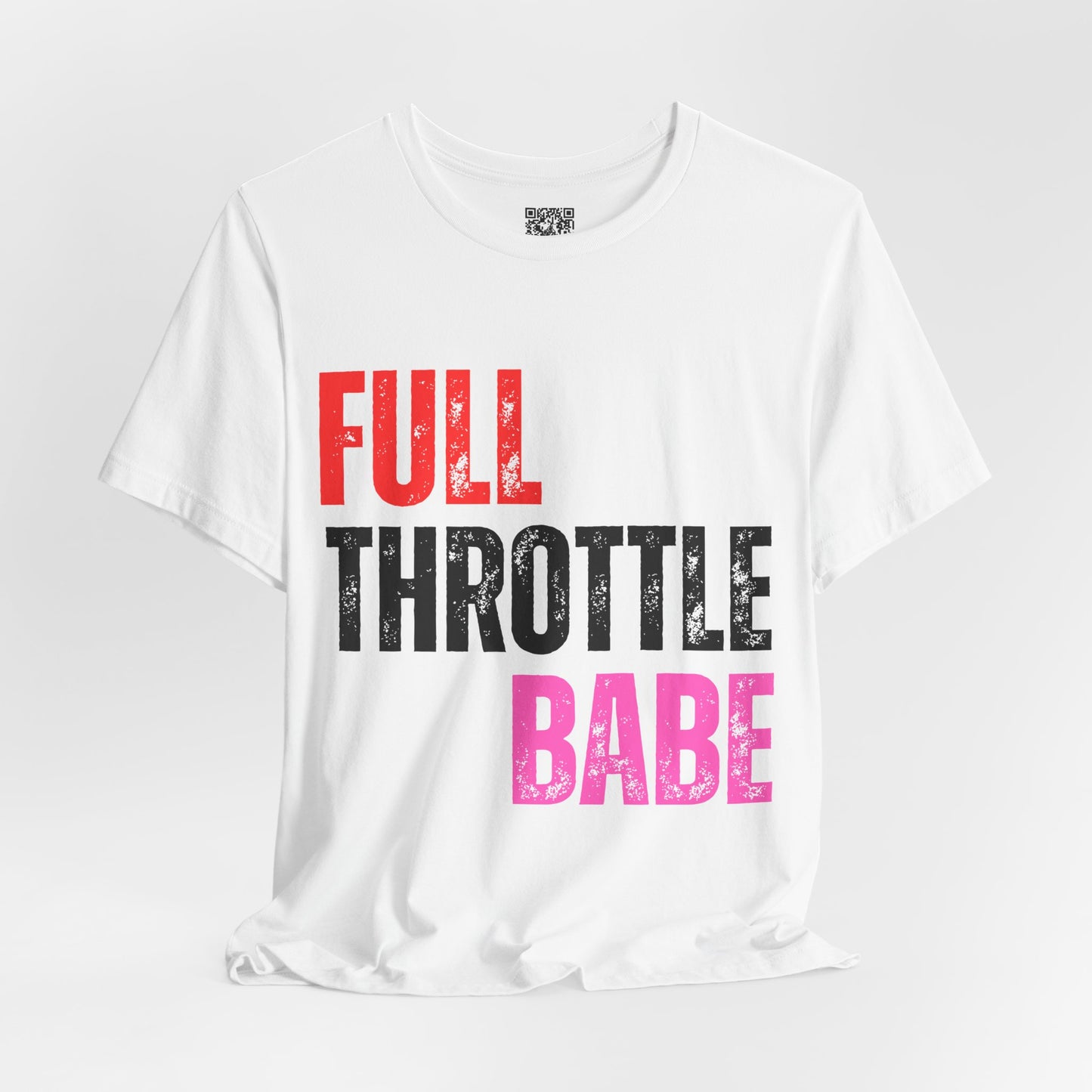 Full Throttle Babe T-Shirt Biker Girl version