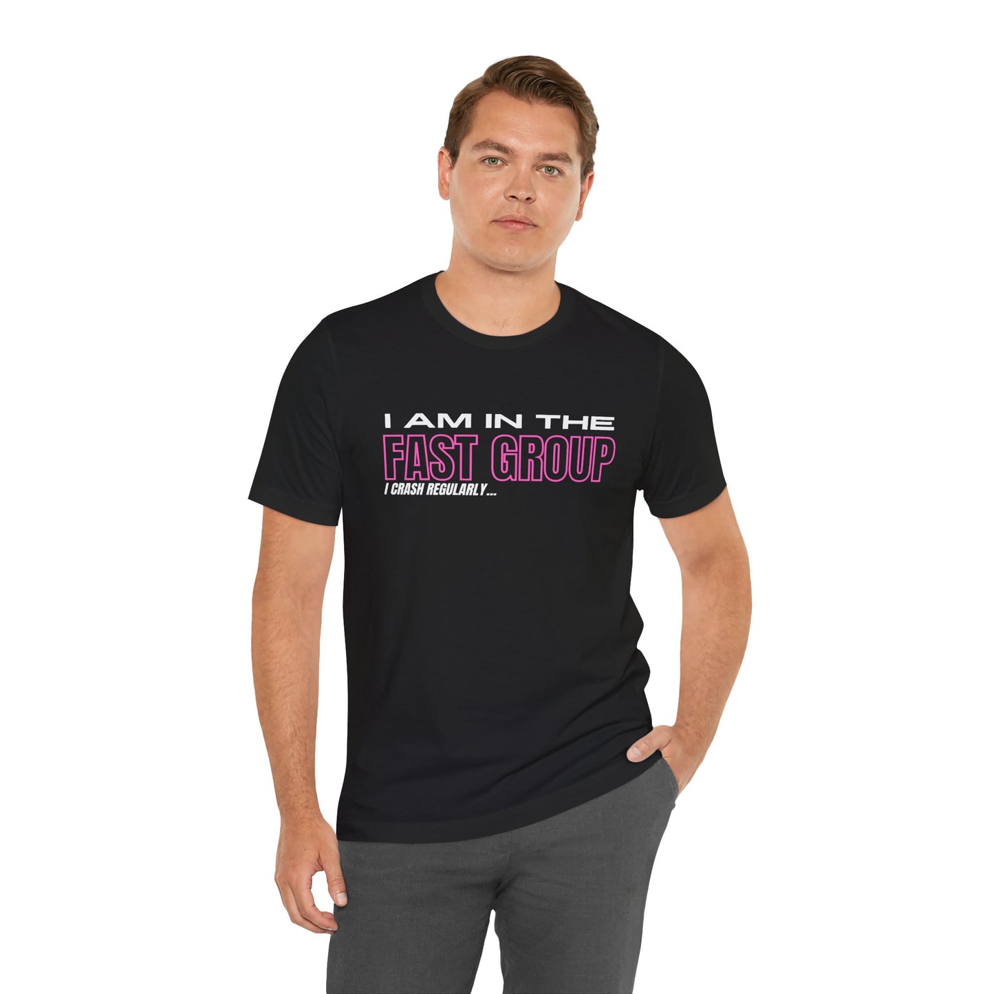 I Am In The Fast Group I Crash Regularly Trackday T-Shirt - Pink Fluo 2
