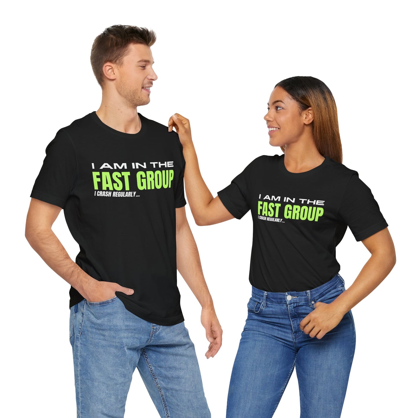 I Am In The Fast Group I Crash Regularly Trackday T-Shirt - Fluo