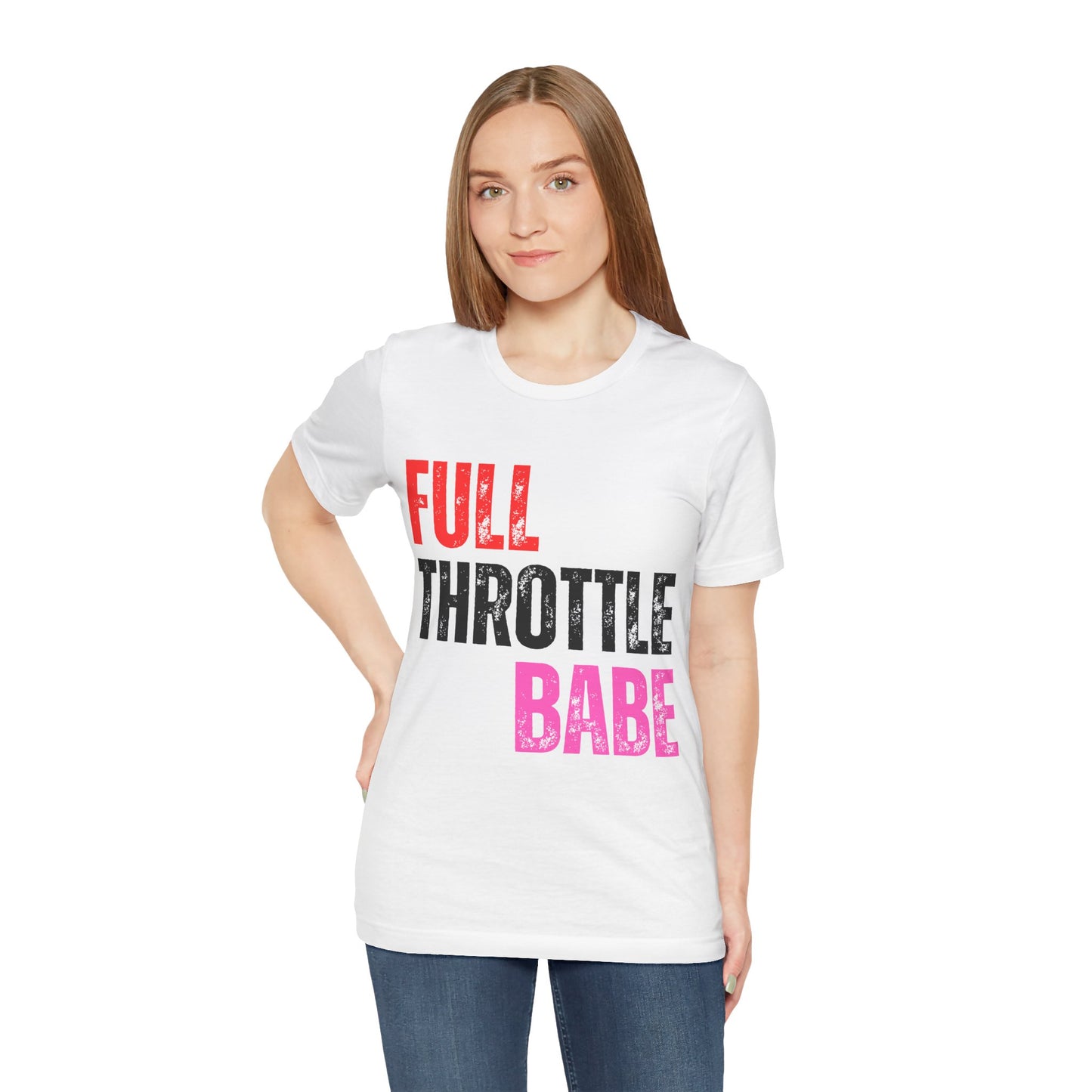 Full Throttle Babe T-Shirt Biker Girl version