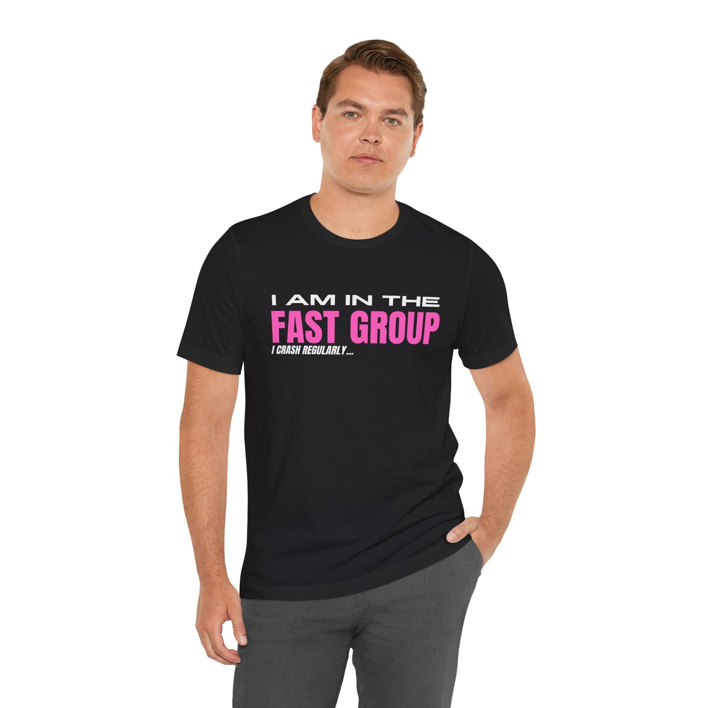 I Am In The Fast Group I Crash Regularly Trackday T-Shirt - Pink Fluo