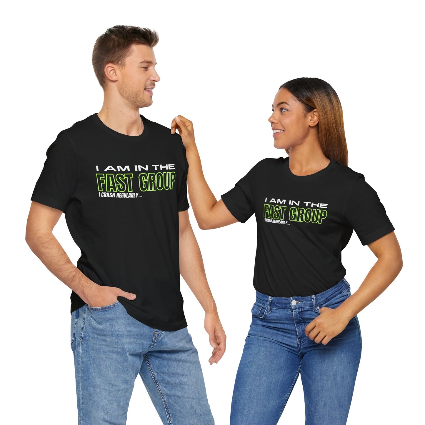 I Am In The Fast Group I Crash Regularly Trackday T-Shirt - Fluo 2