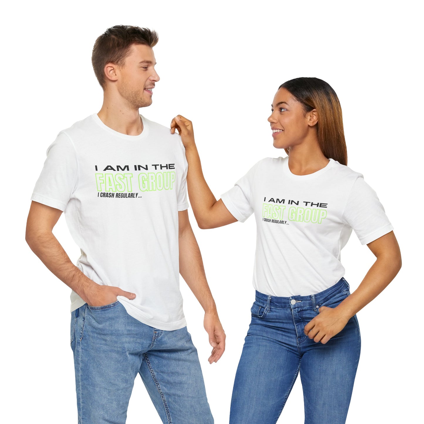 I Am In The Fast Group I Crash Regularly Trackday T-Shirt - Fluo 2