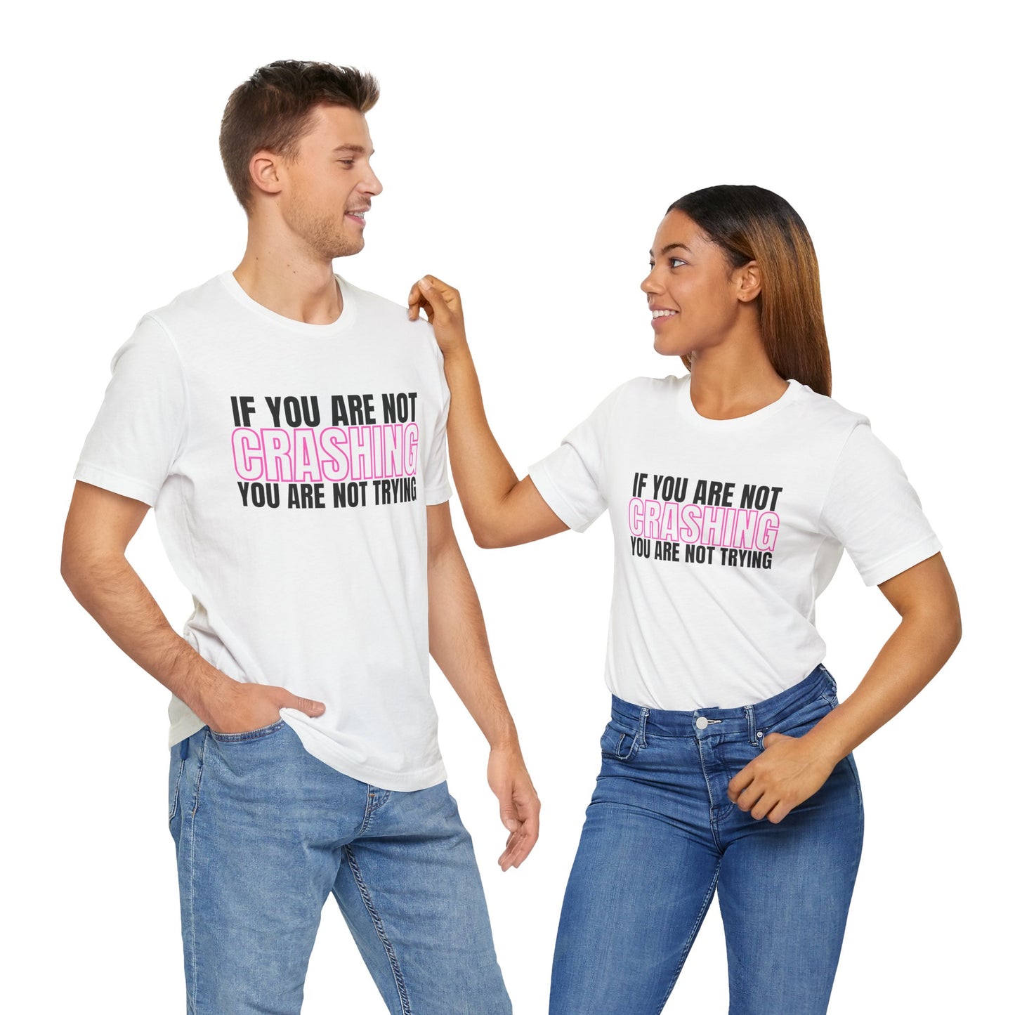 If You Are Not Crashing You Are Not Trying Trackday T-Shirt - Pink Fluo
