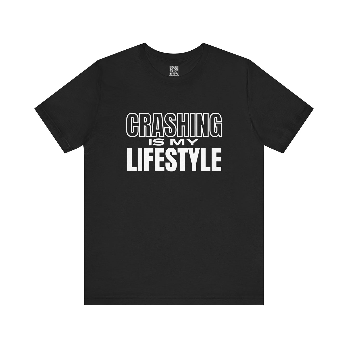 Crashing is My Lifestyle T-Shirt