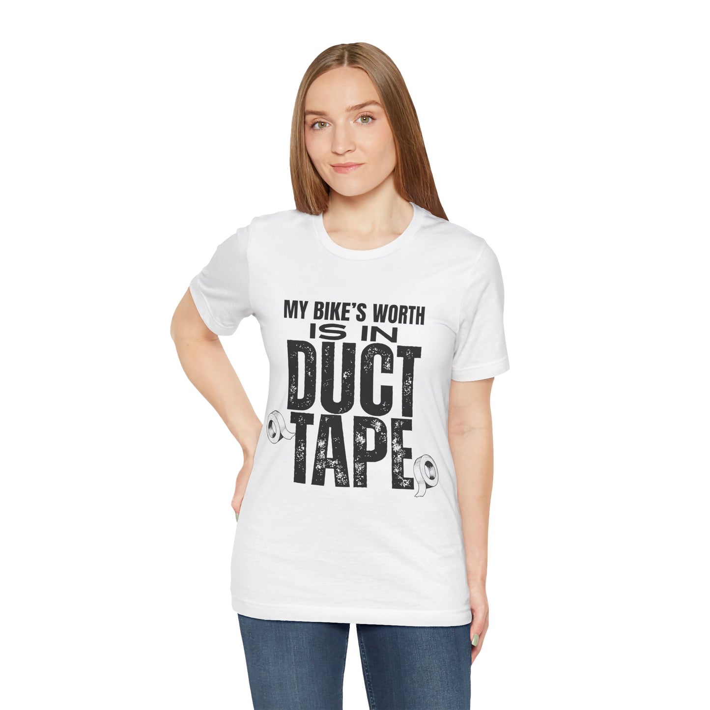 My Bikes Worth Is In Duct Tape T-Shirt