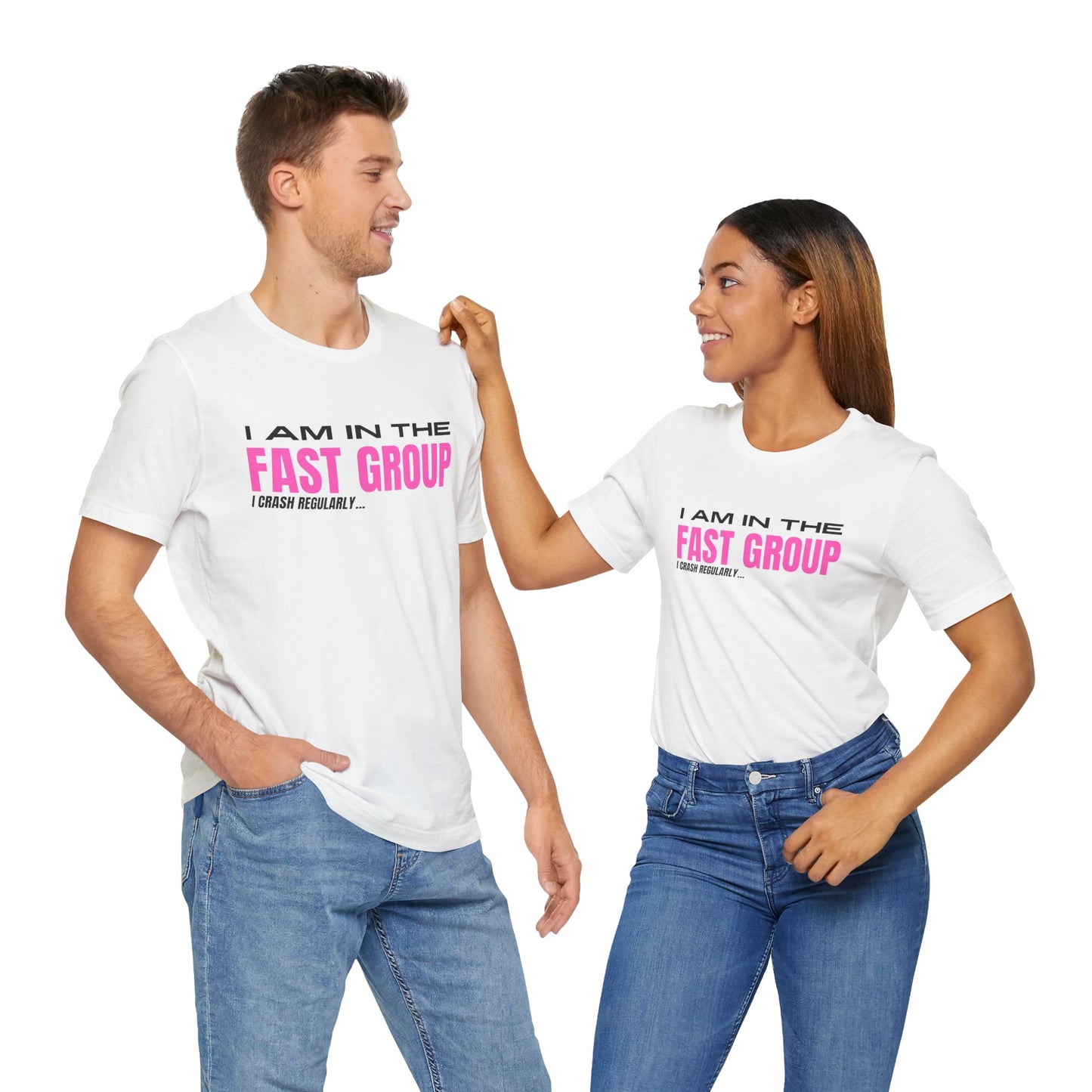 I Am In The Fast Group I Crash Regularly Trackday T-Shirt - Pink Fluo