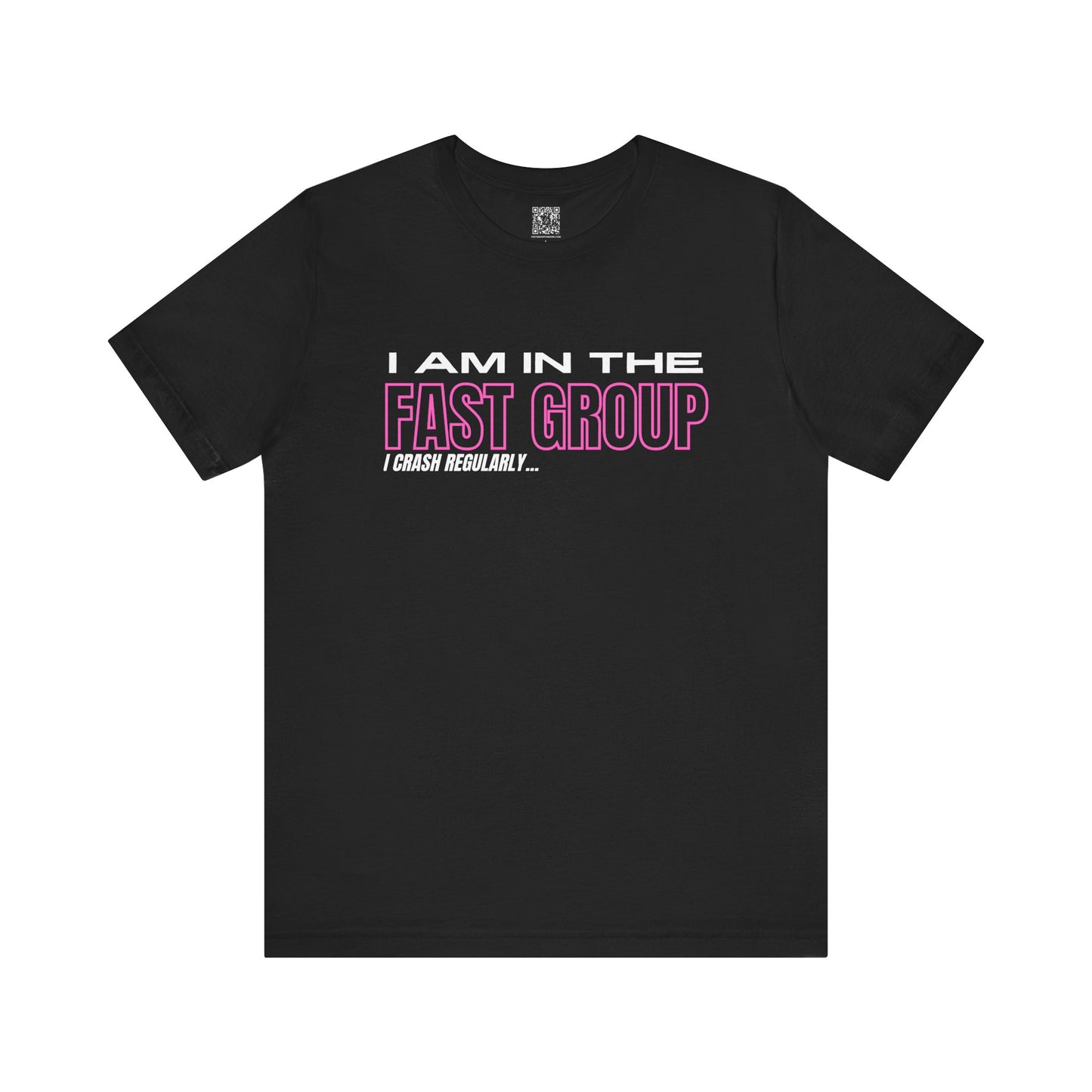 I Am In The Fast Group I Crash Regularly Trackday T-Shirt - Pink Fluo 2