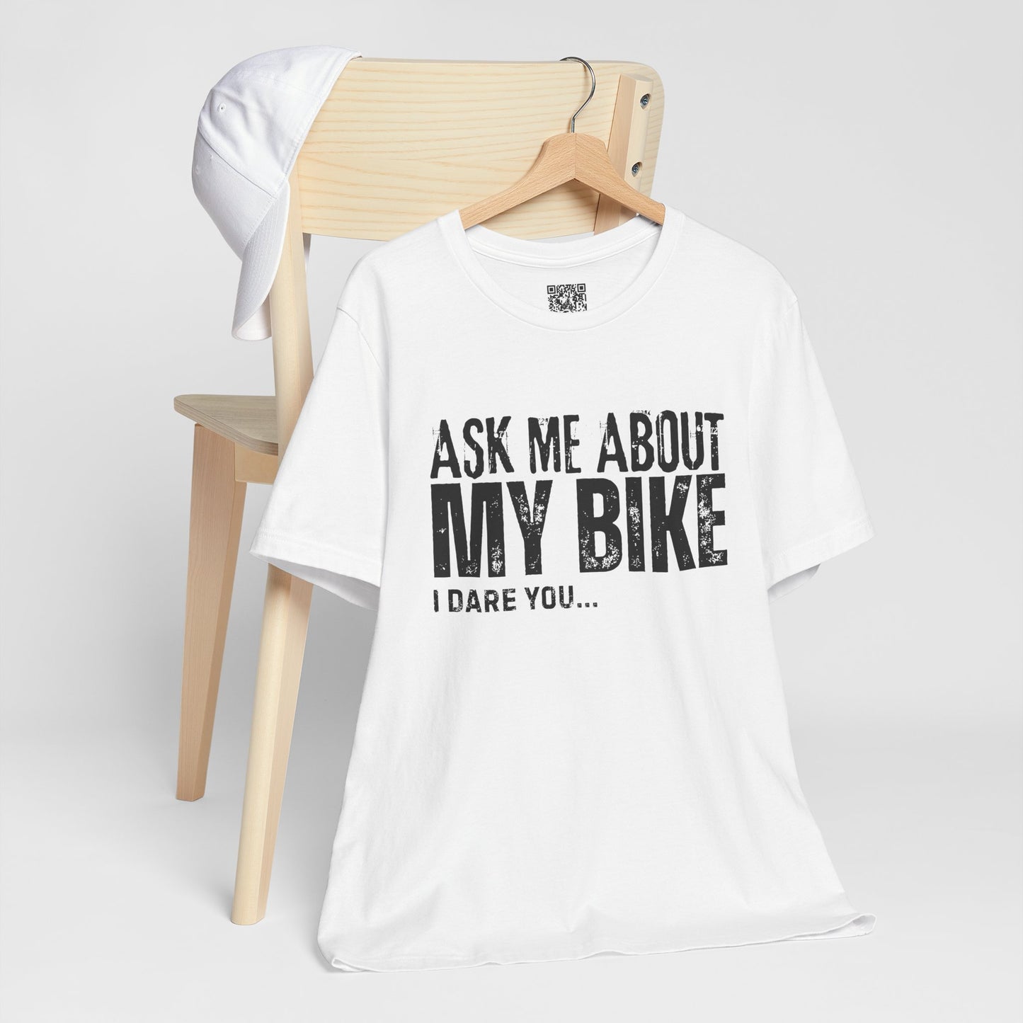 Ask Me About My Bike I Dare You T-Shirt