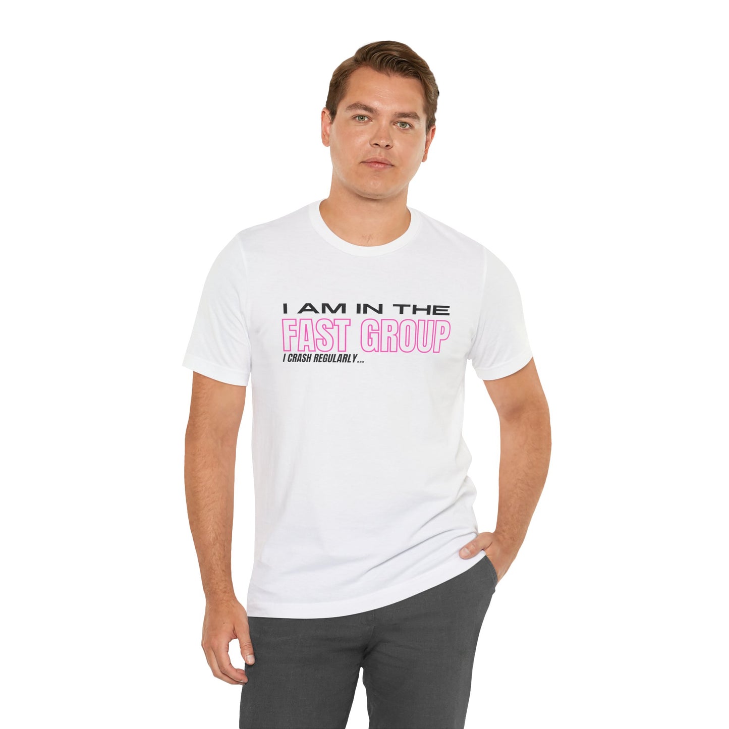 I Am In The Fast Group I Crash Regularly Trackday T-Shirt - Pink Fluo 2