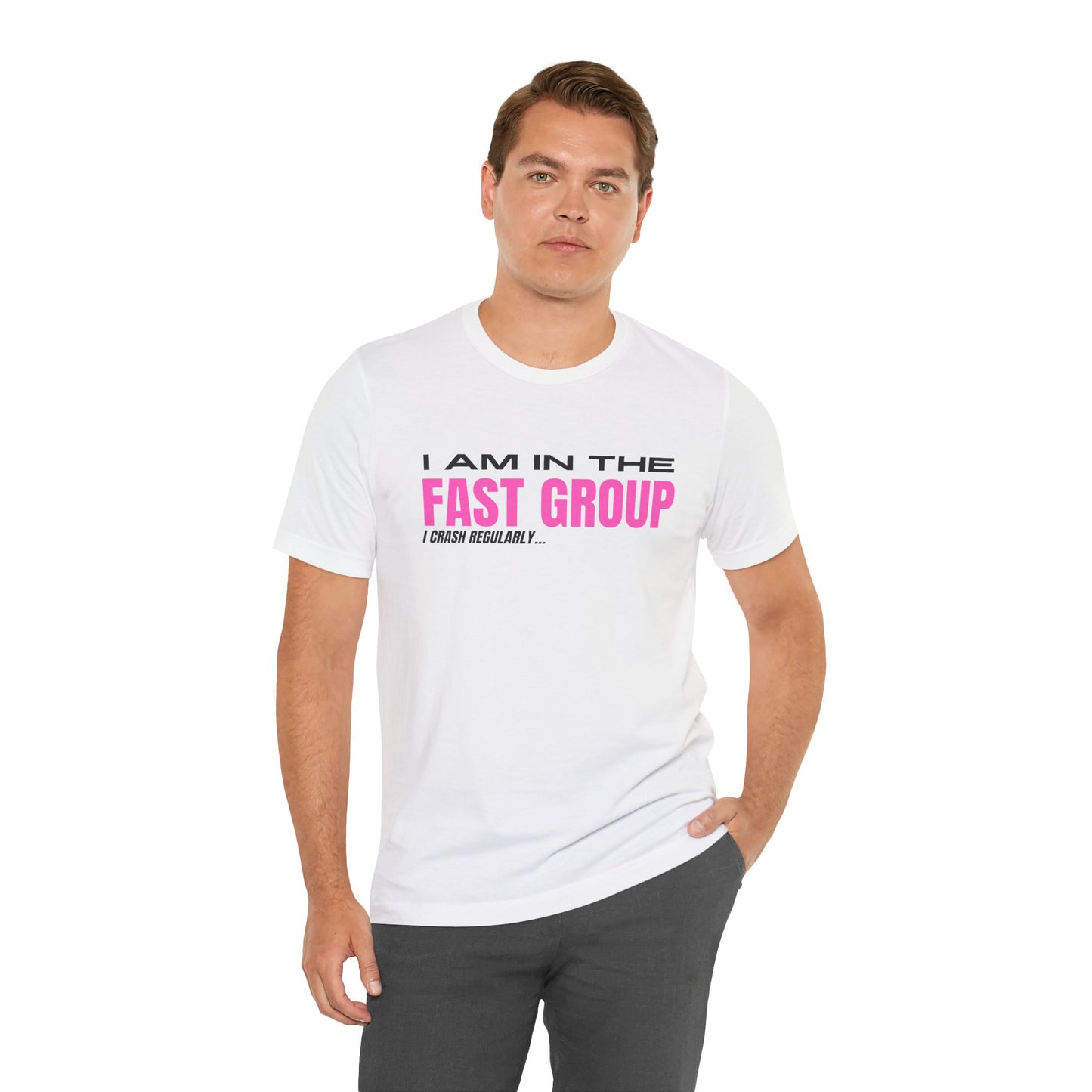 I Am In The Fast Group I Crash Regularly Trackday T-Shirt - Pink Fluo