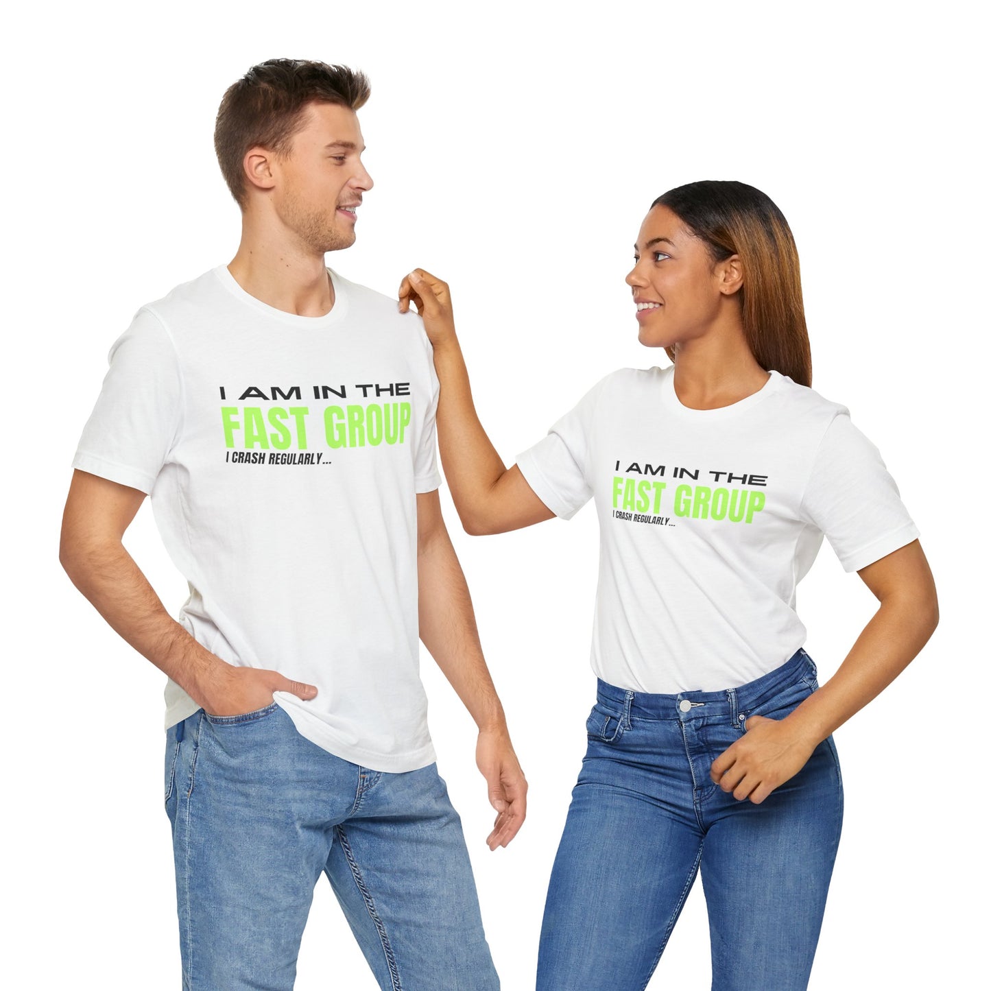 I Am In The Fast Group I Crash Regularly Trackday T-Shirt - Fluo