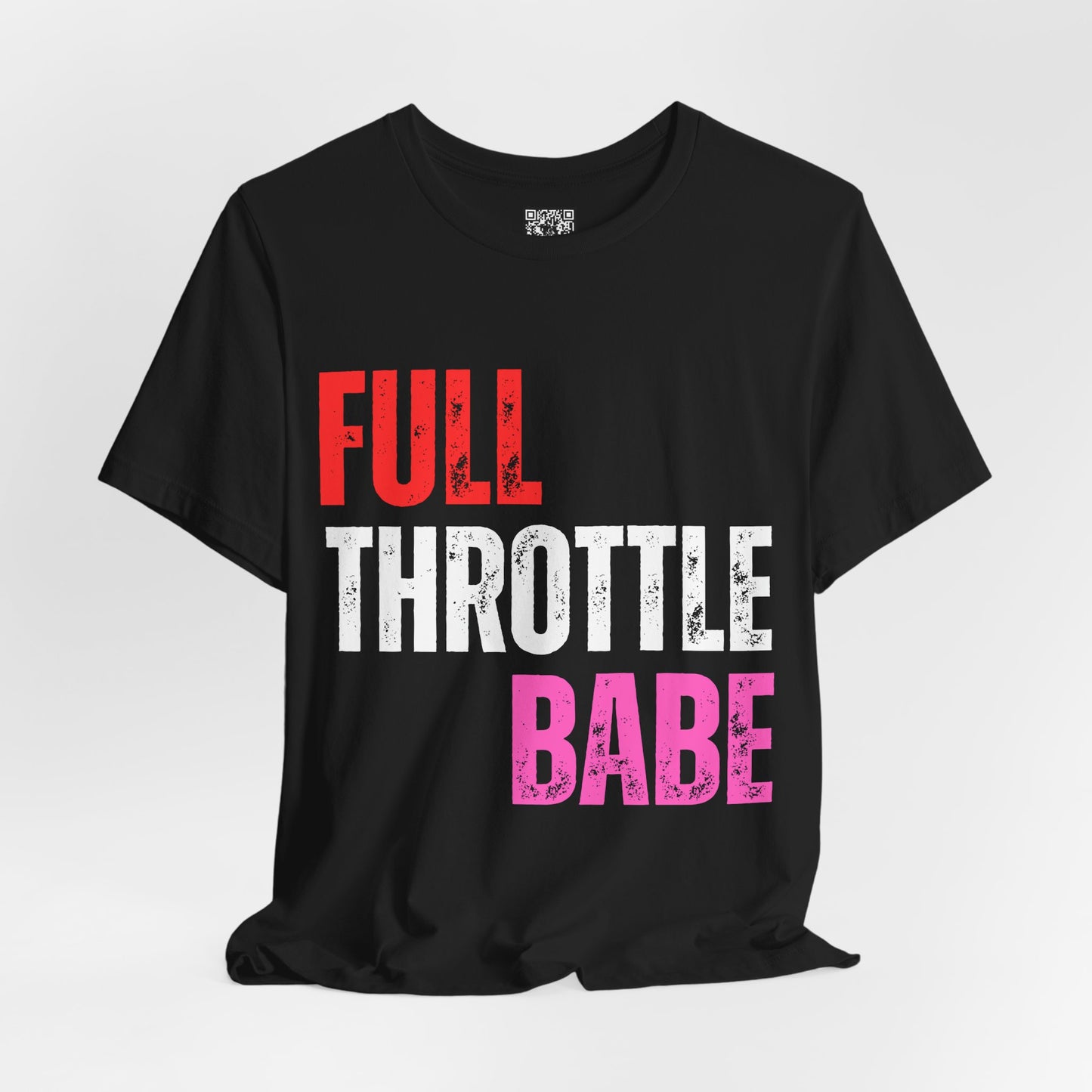 Full Throttle Babe T-Shirt Biker Girl version