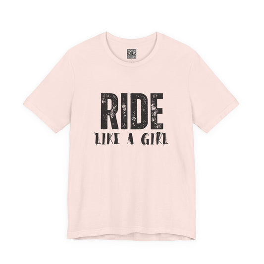 Ride Like a Girl T-Shirt