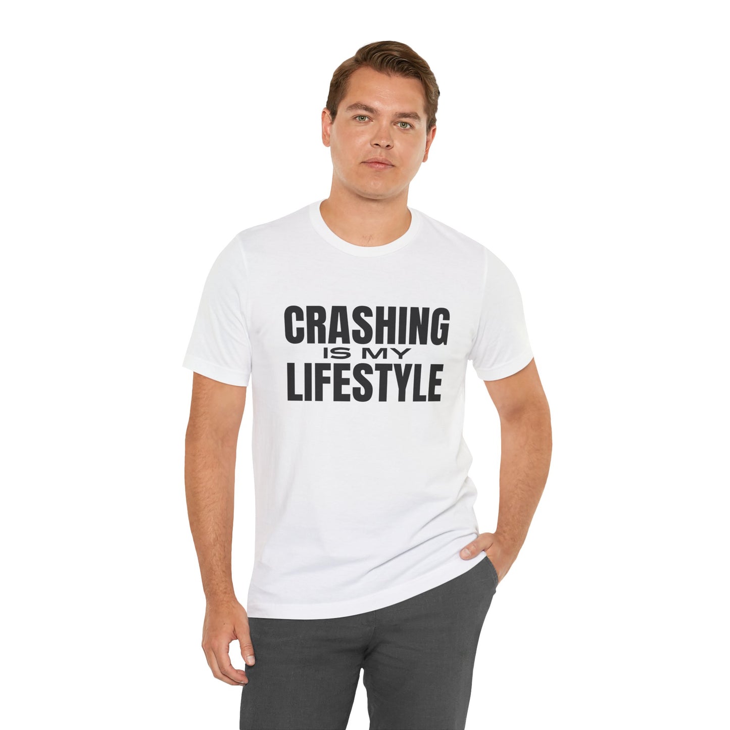 Crashing is My Lifestyle T-Shirt