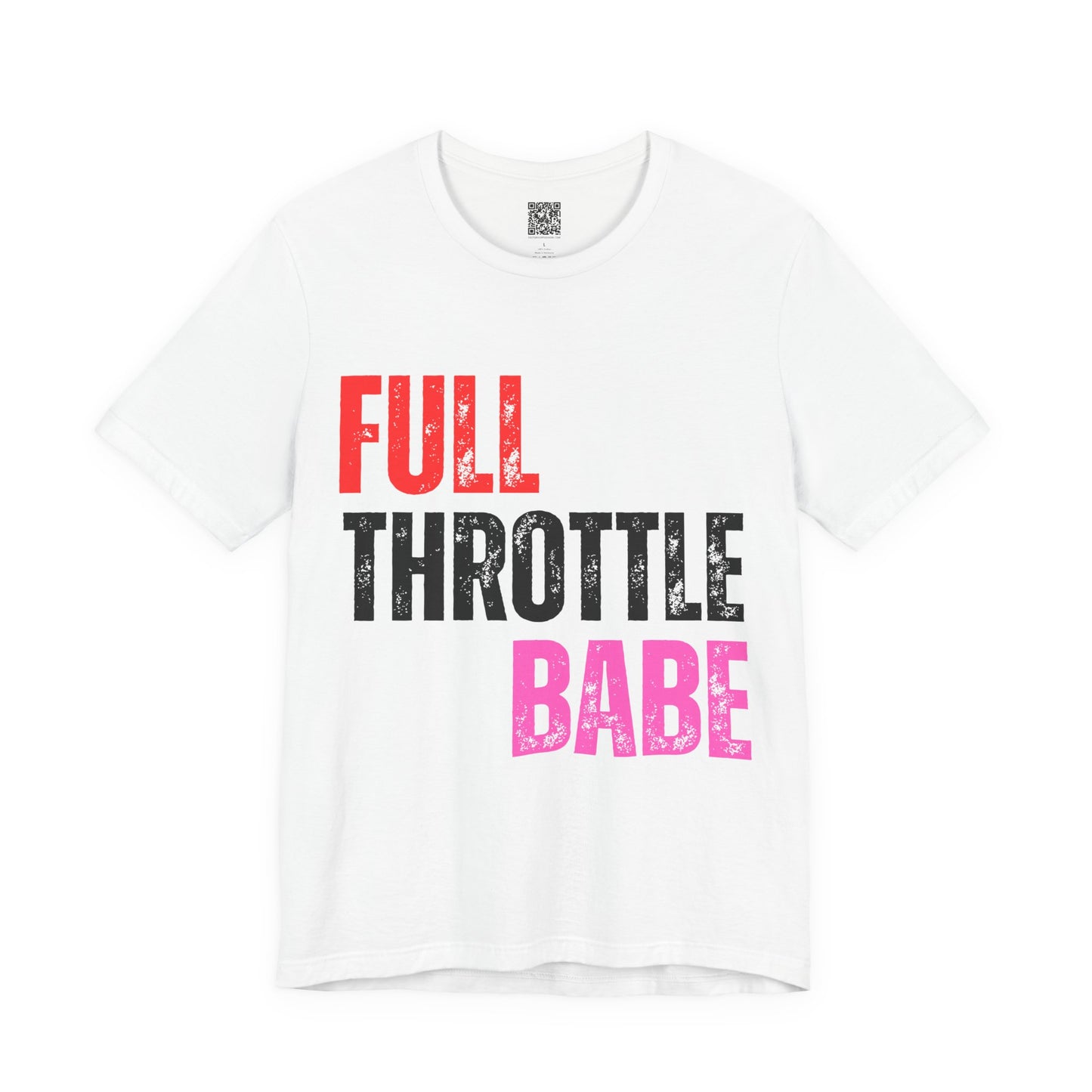 Full Throttle Babe T-Shirt Biker Girl version
