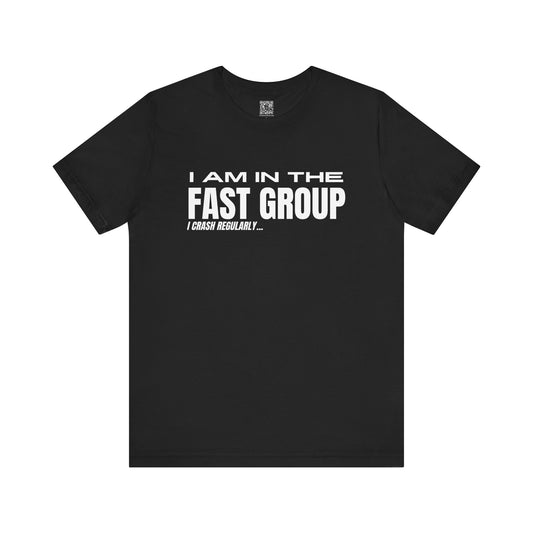 I Am In The Fast Group I Crash Regularly Trackday T-Shirt