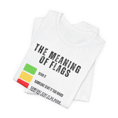 The Meaning of Flags Promo T-Shirt