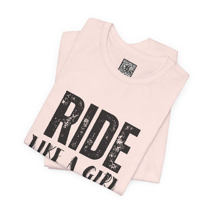 Ride Like a Girl T-Shirt