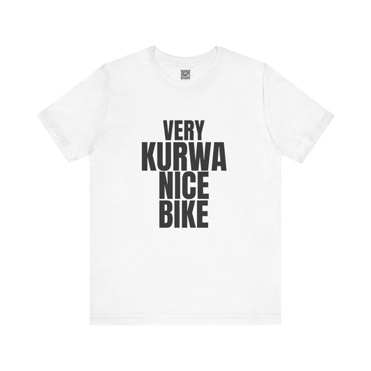 Very Kurwa Nice Bike T-Shirt