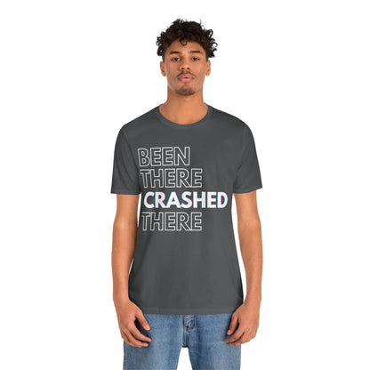 Been There Crashed There Funny Racing T-Shirt – Motorsport Trackday Tee - Dark