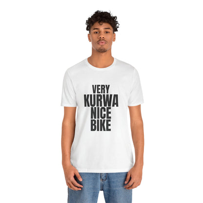 Very Kurwa Nice Bike T-Shirt