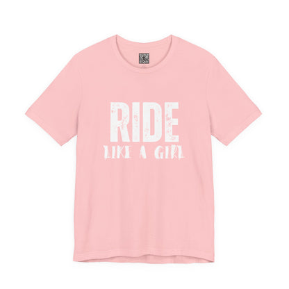 Ride Like a Girl T-Shirt