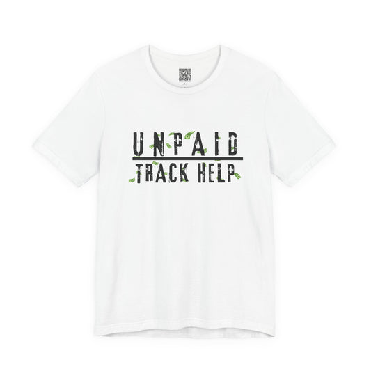 Unpaid Track Help Tee