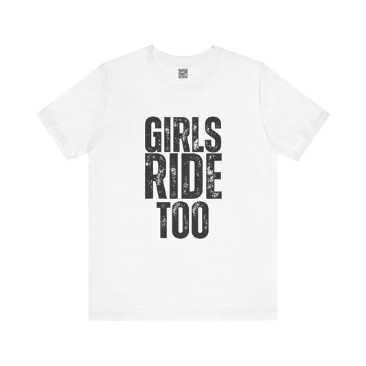Girls Ride Too Ladies T-Shirt