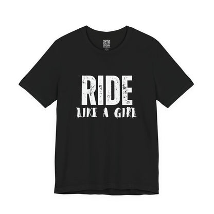 Ride Like a Girl T-Shirt