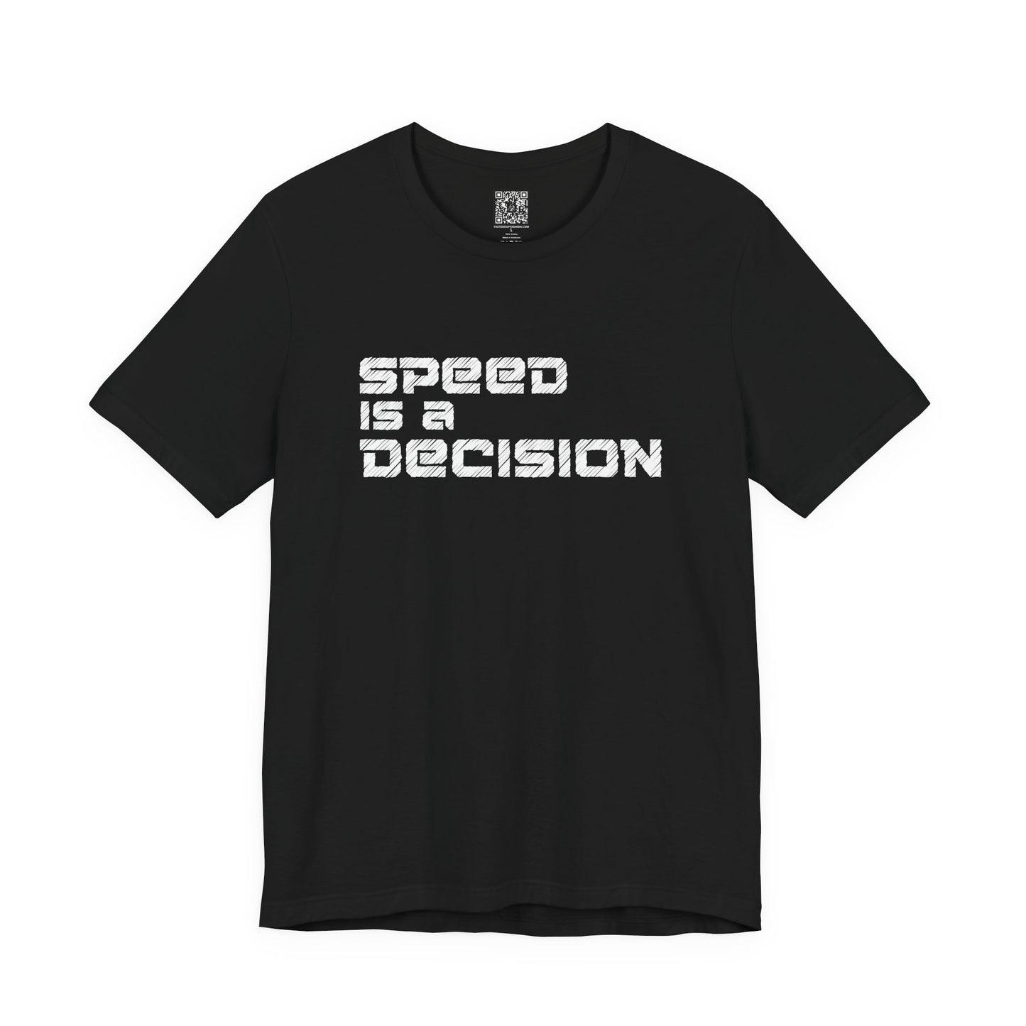 Speed Is A Decision T-Shirt