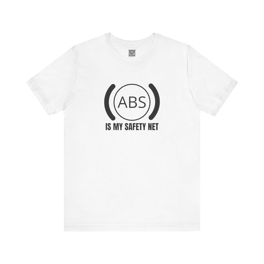 ABS Is My Safety Net T-Shirt
