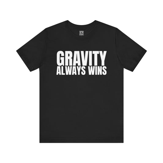 Gravity Always Wins Trackday Tee - Black