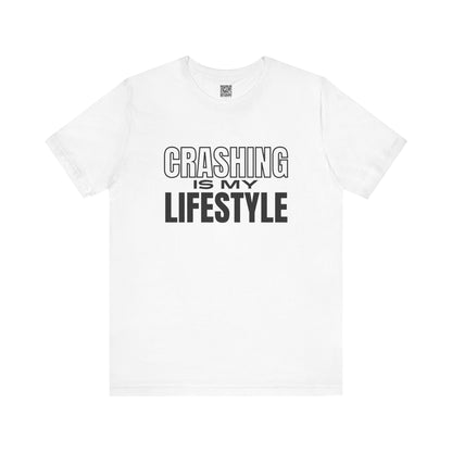 Crashing is My Lifestyle T-Shirt