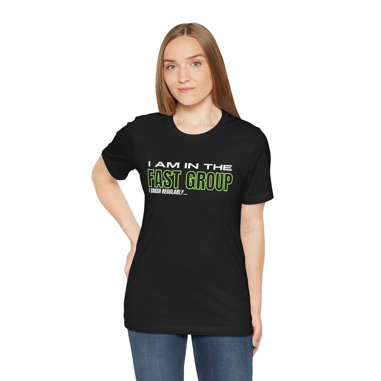 I Am In The Fast Group I Crash Regularly Trackday T-Shirt - Fluo 2