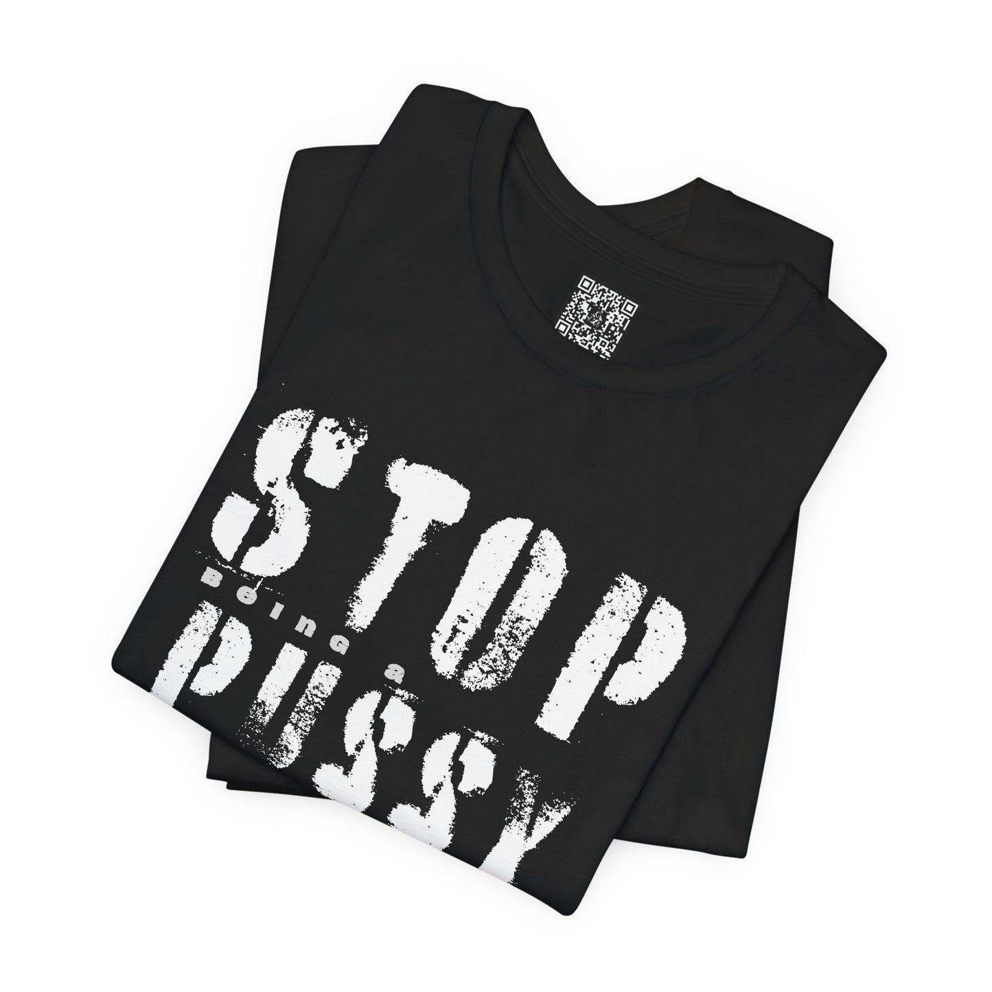 Stop Being A P.ssy Send It T-Shirt