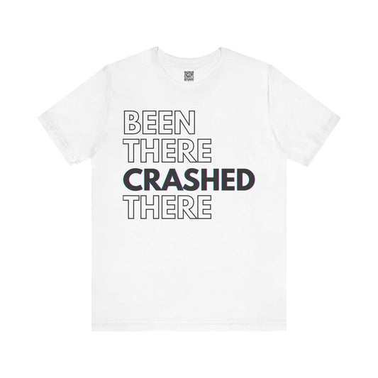 Been There Crashed There Funny Racing T-Shirt – Motorsport Trackday Tee - White