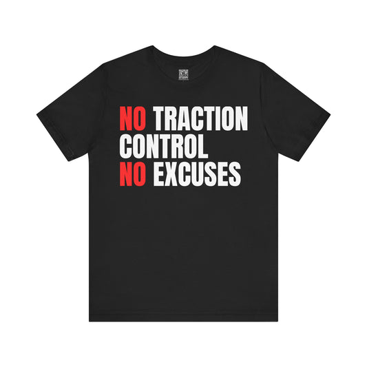 No Traction Control – No Excuses | Track Day T-Shirt - Black, Dark