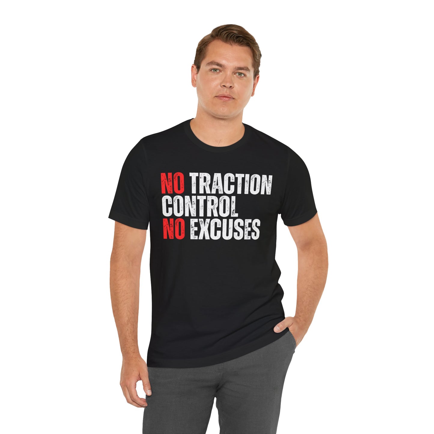 No Traction Control – No Excuses | Track Day T-Shirt - Black, Dark