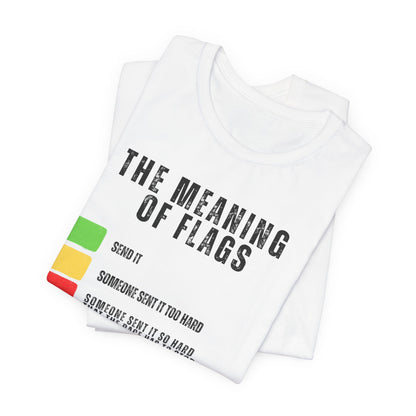 The Meaning of Flags Promo T-Shirt