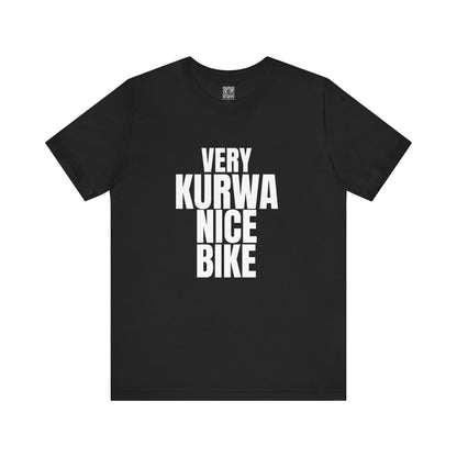 Very Kurwa Nice Bike T-Shirt