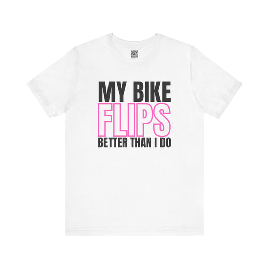 My Bike Flips Better Than I Do Trackday T-Shirt - Pink Fluo