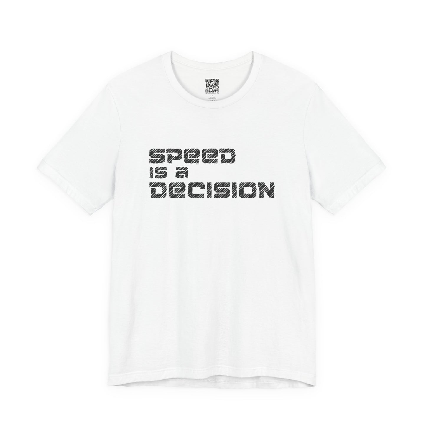 Speed Is A Decision T-Shirt