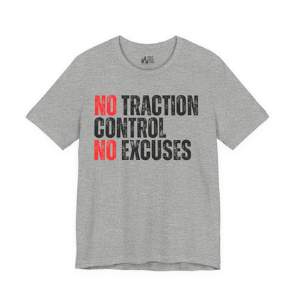 No Traction Control – No Excuses | Track Day T-Shirt - White