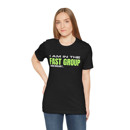 I Am In The Fast Group I Crash Regularly Trackday T-Shirt - Fluo