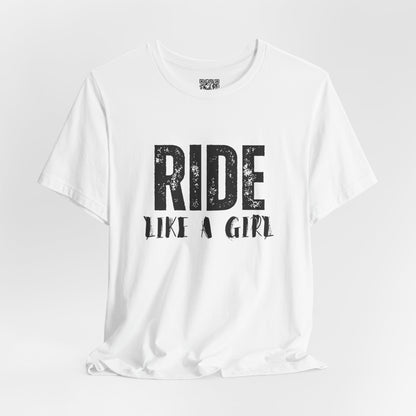 Ride Like a Girl T-Shirt