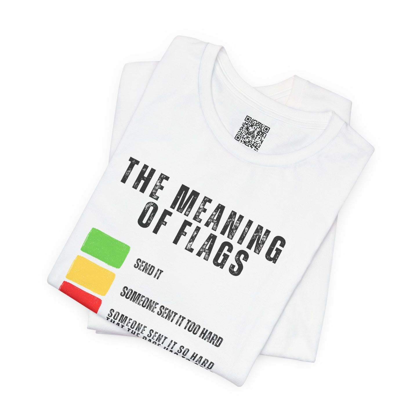 The Meaning of Flags T-Shirt