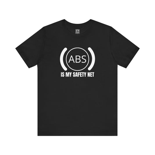 ABS is My Safety Net Tee